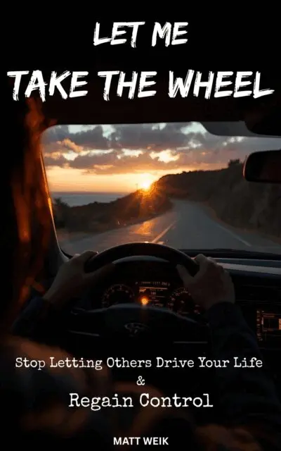 Matt Weik - Let Me Take the Wheel: Stop Letting Others Drive Your Life & Regain Control, E-bok. Tillgänglighet: Lägg i varukorg