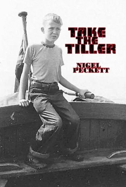 Nigel Peckett - Take The Tiller, E-bok. Tillgänglighet: Lägg i varukorg
