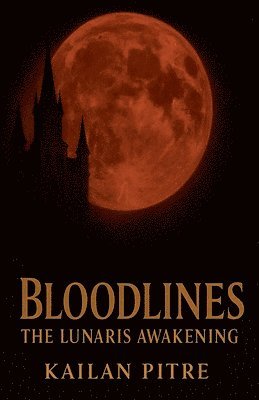 Kailan Pitre - Bloodlines, Häftad. Tillgänglighet: Lägg i varukorg