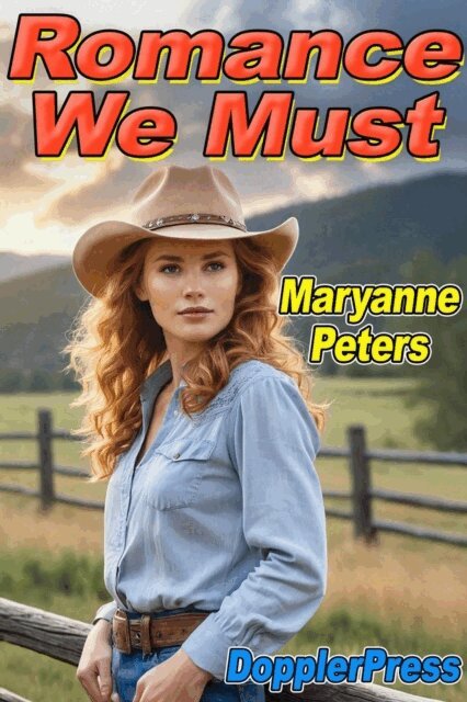Maryanne Peters - Romance We Must, E-bok