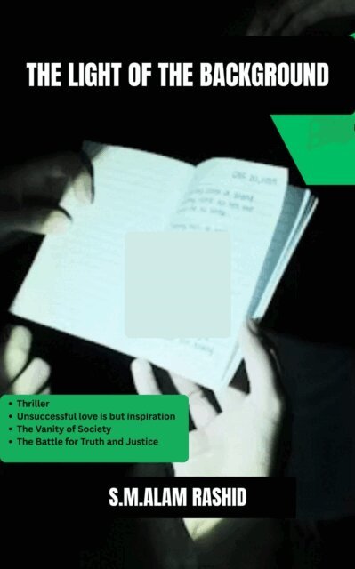 S.M.Alam Rashid - light of the background, E-bok
