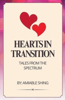 Amiable Shing - Hearts in Transition, Häftad. Tillgänglighet: Lägg i varukorg