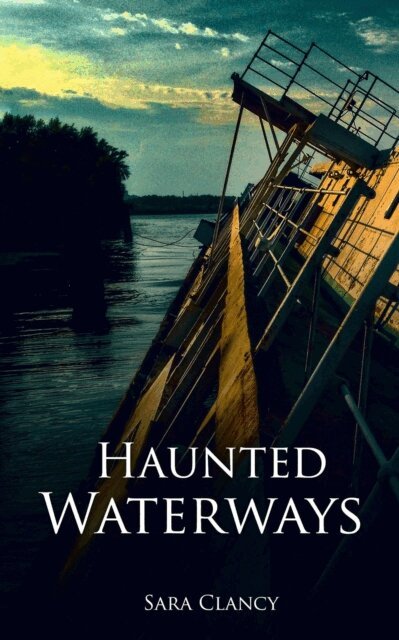 Scare Street, Sara Clancy - Haunted Waterways, E-bok