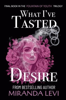 Miranda Levi - What I've Tasted of Desire, Häftad