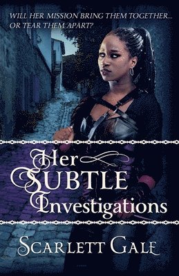 Scarlett Gale - Her Subtle Investigations, Häftad. Tillgänglighet: Lägg i varukorg