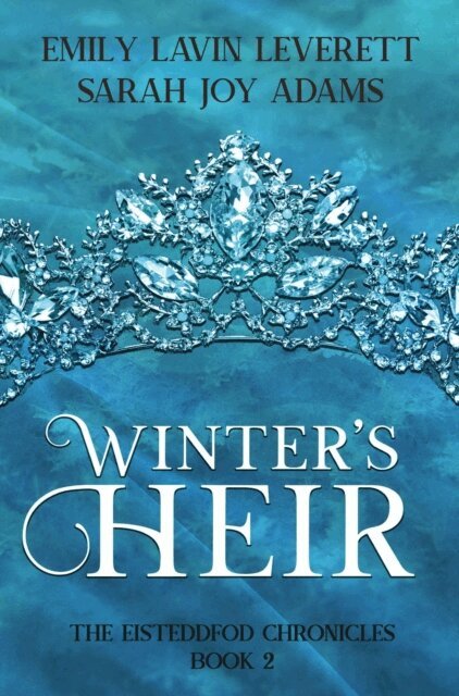 Sarah Joy Adams, Emily Lavin Leverett - Winter's Heir, E-bok