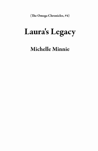 Michelle Minnie - Laura's Legacy, E-bok