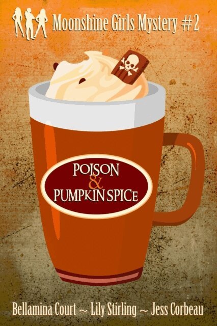 Lily Stirling, Jess Corbeau, Bellamina Court - Poison & Pumpkin Spice, E-bok