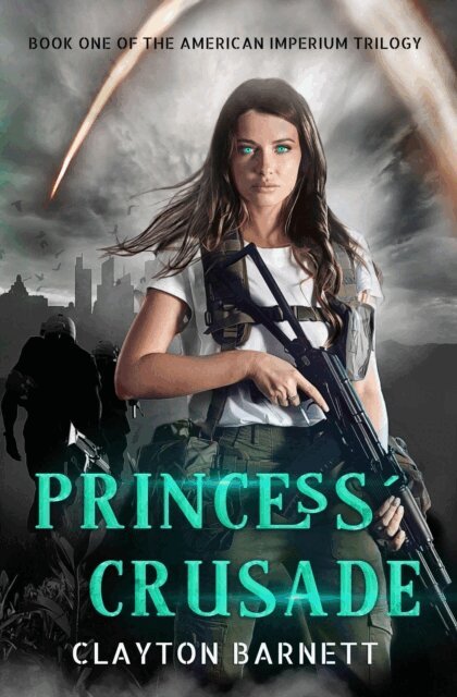 Clayton Barnett - Princess' Crusade, E-bok