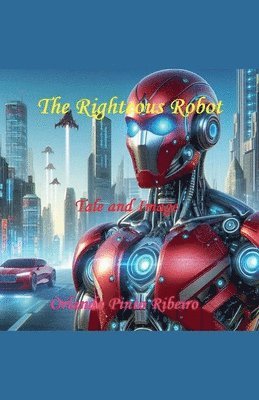 Orlando Ribeiro - Righteous Robot, Häftad. Tillgänglighet: Lägg i varukorg