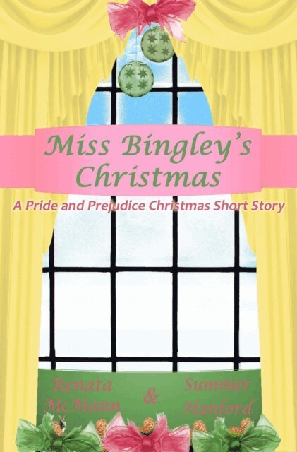 Summer Hanford, Renata McMann - Miss Bingley's Christmas, E-bok