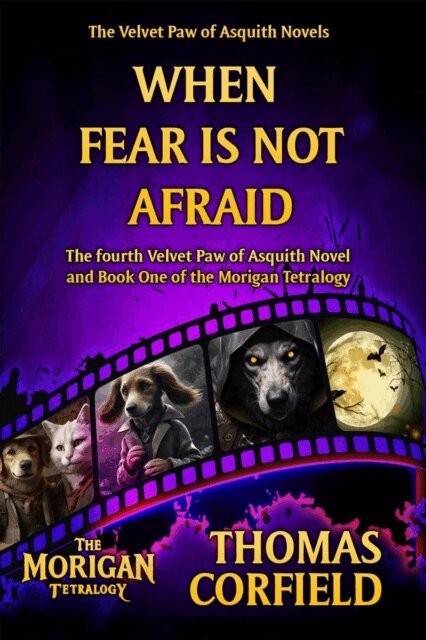 Thomas Corfield - When Fear Is Not Afraid, E-bok