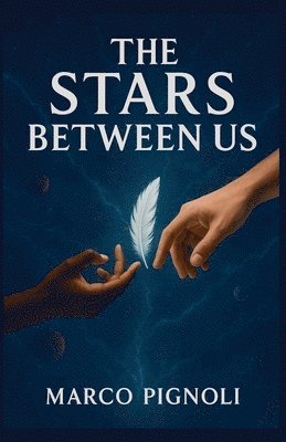 Marco Pignoli - Stars Between Us, Häftad