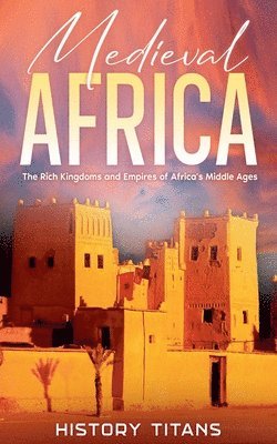 History Titans - Medieval Africa, Häftad