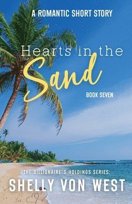 Shelly Von West - Hearts in the Sand, Häftad. Tillgänglighet: Lägg i varukorg