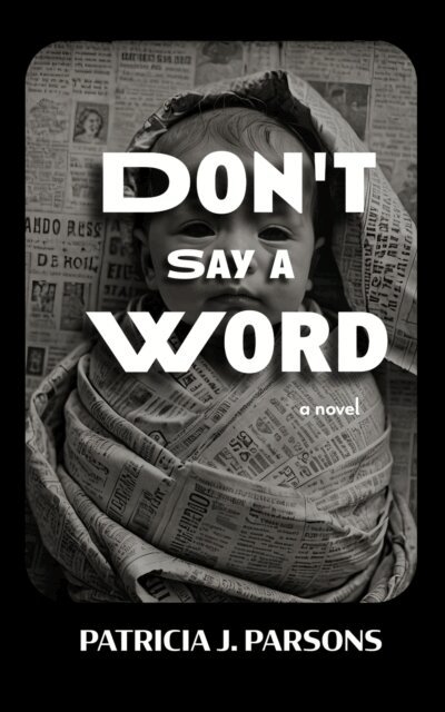 Patricia J. Parsons - Don't Say a Word, E-bok