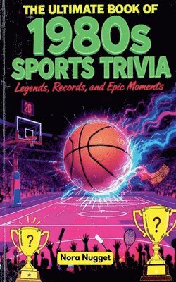 Nora Nugget - Ultimate Book of 1980s Sports Trivia, Häftad. Tillgänglighet: Tillfälligt slut