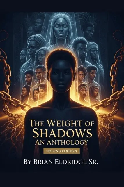 Brian Eldridge Sr. - Weight of Shadows: An Anthology (Second Edition), E-bok. Tillgänglighet: Lägg i varukorg