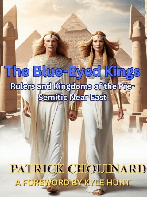 Patrick Chouinard - Blue-Eyed Kings: Rulers and Kingdoms of the Pre-Semitic Near East, E-bok. Tillgänglighet: Lägg i varukorg
