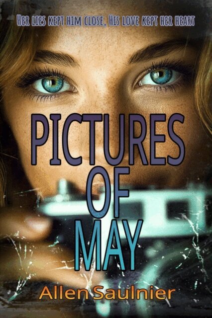 Allen Saulnier - Pictures Of May, E-bok