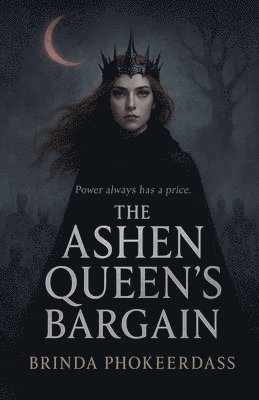 Brinda Phokeerdass - Ashen Queen's Bargain, Häftad