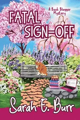 Sarah E Burr - Fatal Sign-Off, Häftad. Tillgänglighet: Lägg i varukorg