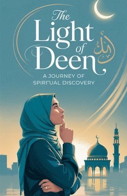 Zahra Malik - Light of Deen, Häftad. Tillgänglighet: Lägg i varukorg