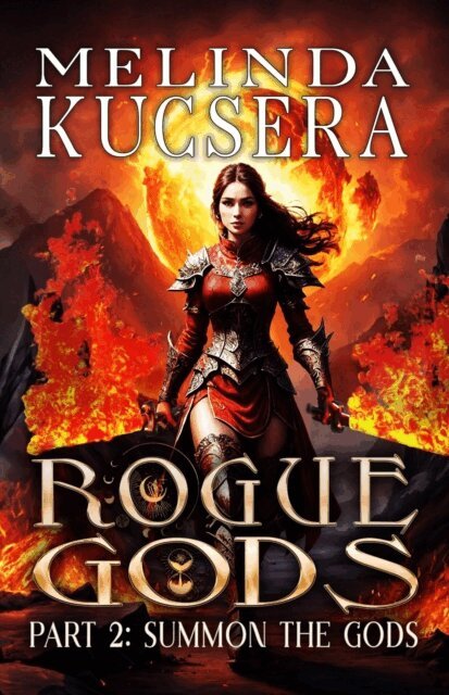 Melinda Kucsera - Summon the Gods, E-bok