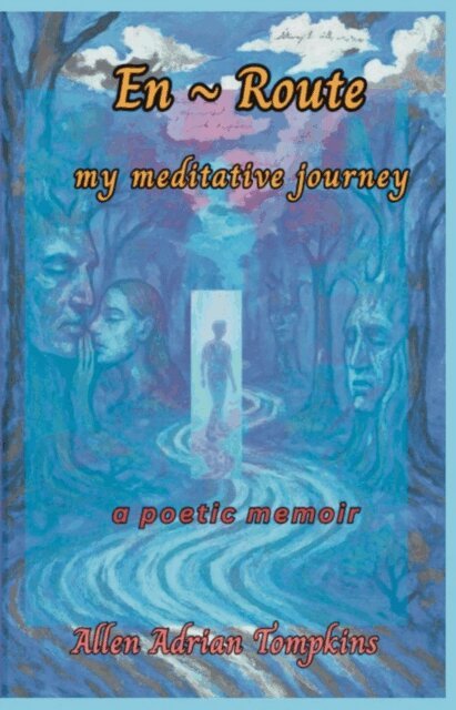 Allen Adrian Tompkins - En Route  My Meditative Journey, E-bok. Tillgänglighet: Lägg i varukorg