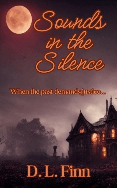 D.L. Finn - Sounds in the Silence, E-bok