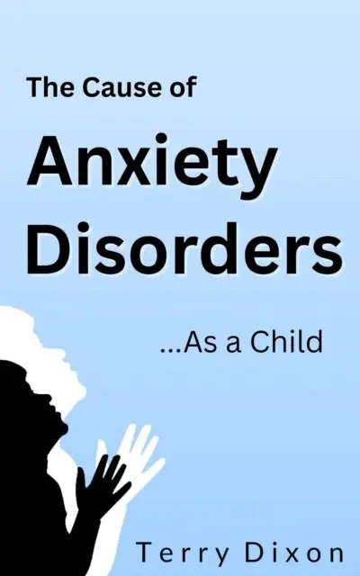 Terry Dixon - Cause of Anxiety Disorders: How They Start As a Child, E-bok. Tillgänglighet: Lägg i varukorg