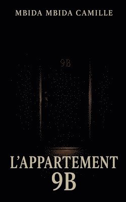 Mbida Mbida Camille - L'Appartement 9B, Häftad. Tillgänglighet: Lägg i varukorg