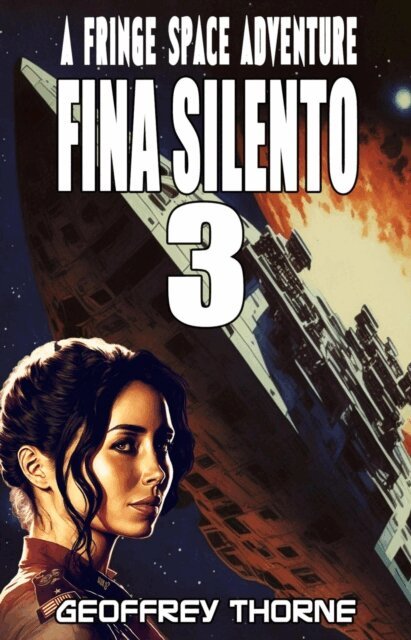 Geoffrey Thorne - Fina Silento (Fringe Space #3), E-bok