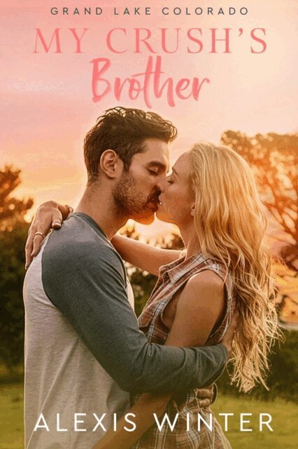 Alexis Winter - My Crush's Brother, E-bok