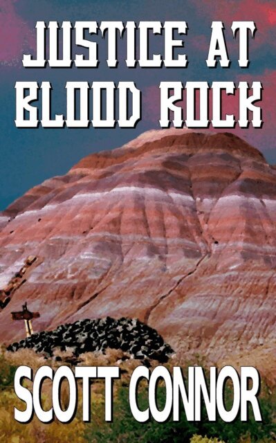 Scott Connor - Justice at Blood Rock, E-bok