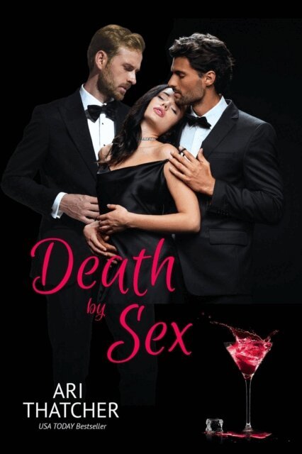 Ari Thatcher - Death by Sex, E-bok