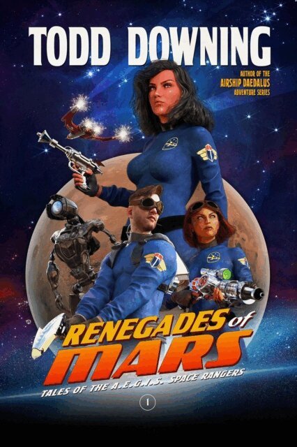 Todd Downing - Renegades of Mars, E-bok