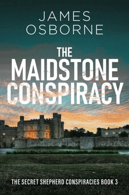 James Osborne - Maidstone Conspiracy, E-bok