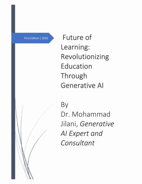 Mohammad - Future of Learning: Revolutionizing Education Through Generative AI, E-bok