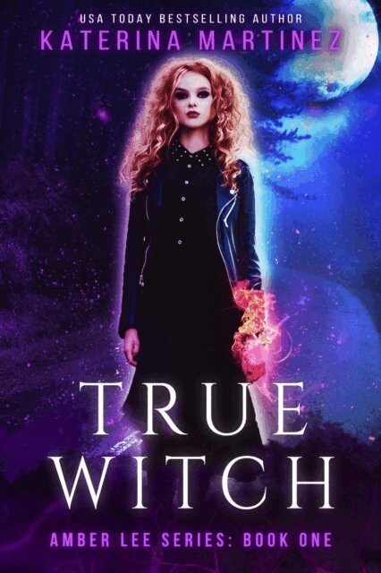 Katerina Martinez - True Witch, E-bok