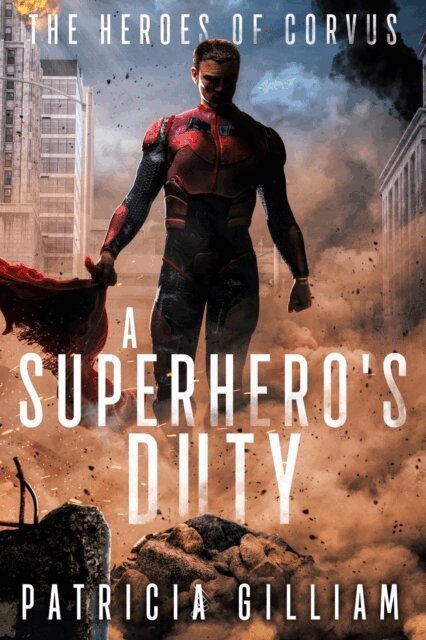 Patricia Gilliam - Superhero's Duty, E-bok