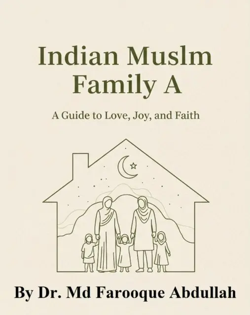 Happy Muslim Family: Cultivating Love, Joy, and Faith Through Daily Habits
