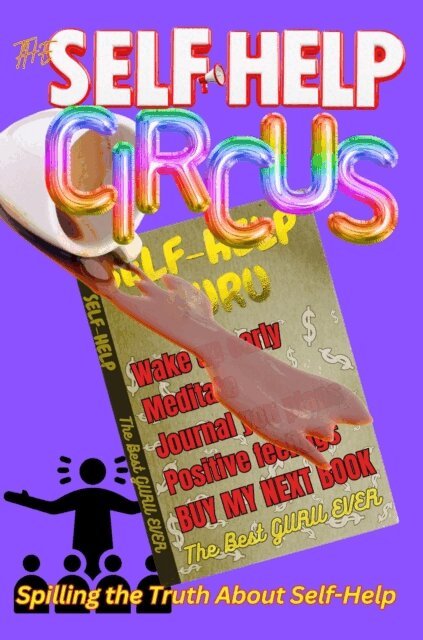 Kevin L Whitworth - Self-Help Circus: Spilling the Truth About Self-Help, E-bok. Tillgänglighet: Lägg i varukorg