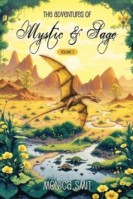 Monica Smit - Adventures Of Mystic & Sage Vol, Häftad
