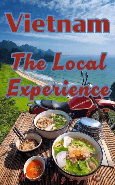 Mai Nguyen - Vietnam: The Local Experience, E-bok