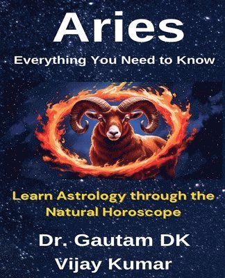 Gautam Dk - Aries Everything You Need To Know, Häftad. Tillgänglighet: Lägg i varukorg