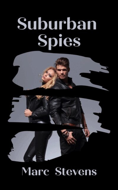 Marc Stevens - Suburban Spies, E-bok