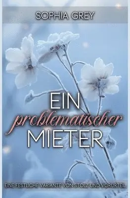 Sophia Grey - Ein problematischer Mieter, Häftad. Tillgänglighet: Lägg i varukorg