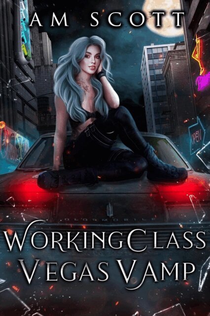 AM Scott - Working Class Vegas Vamp, E-bok