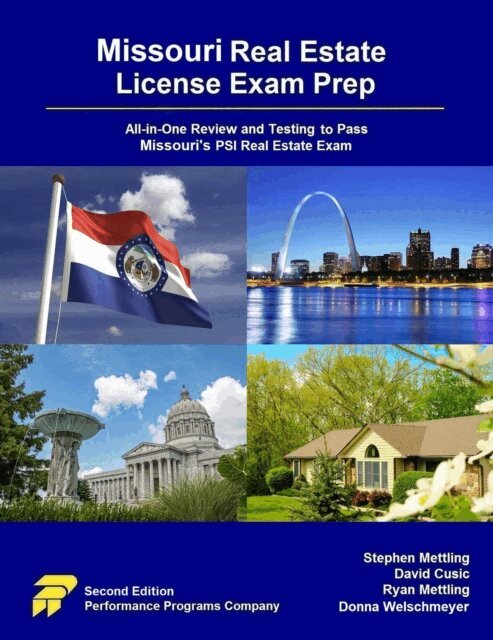 Donna Welschmeyer, Ryan Mettling, David Cusic, Stephen Mettling - Missouri Real Estate License Exam Prep: All-in-One Review and Testing to Pass Missouri's PSI Real Estate Exam, E-bok